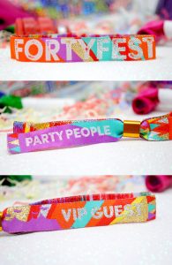 fortyfest 40th birthday party festival wristbands