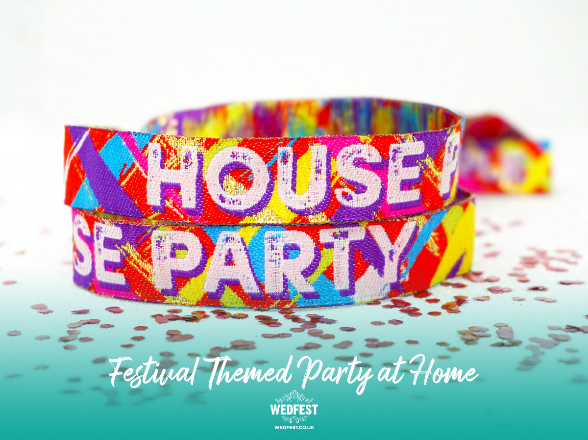 house party festival at home wristbands